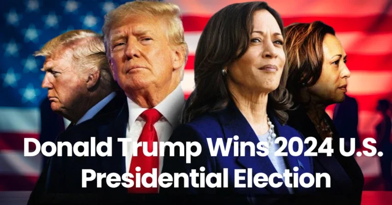 Donald Trump Wins 2024 U.S. Presidential Election, Defeating Vice President Kamala Harris